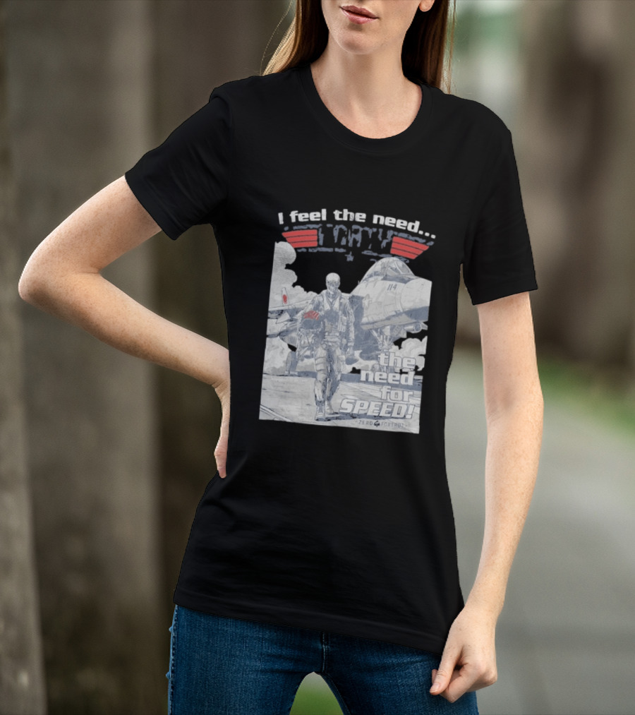 Zero Foxtrot I Feel The Need The Need For Speed Maverick T-Shirt