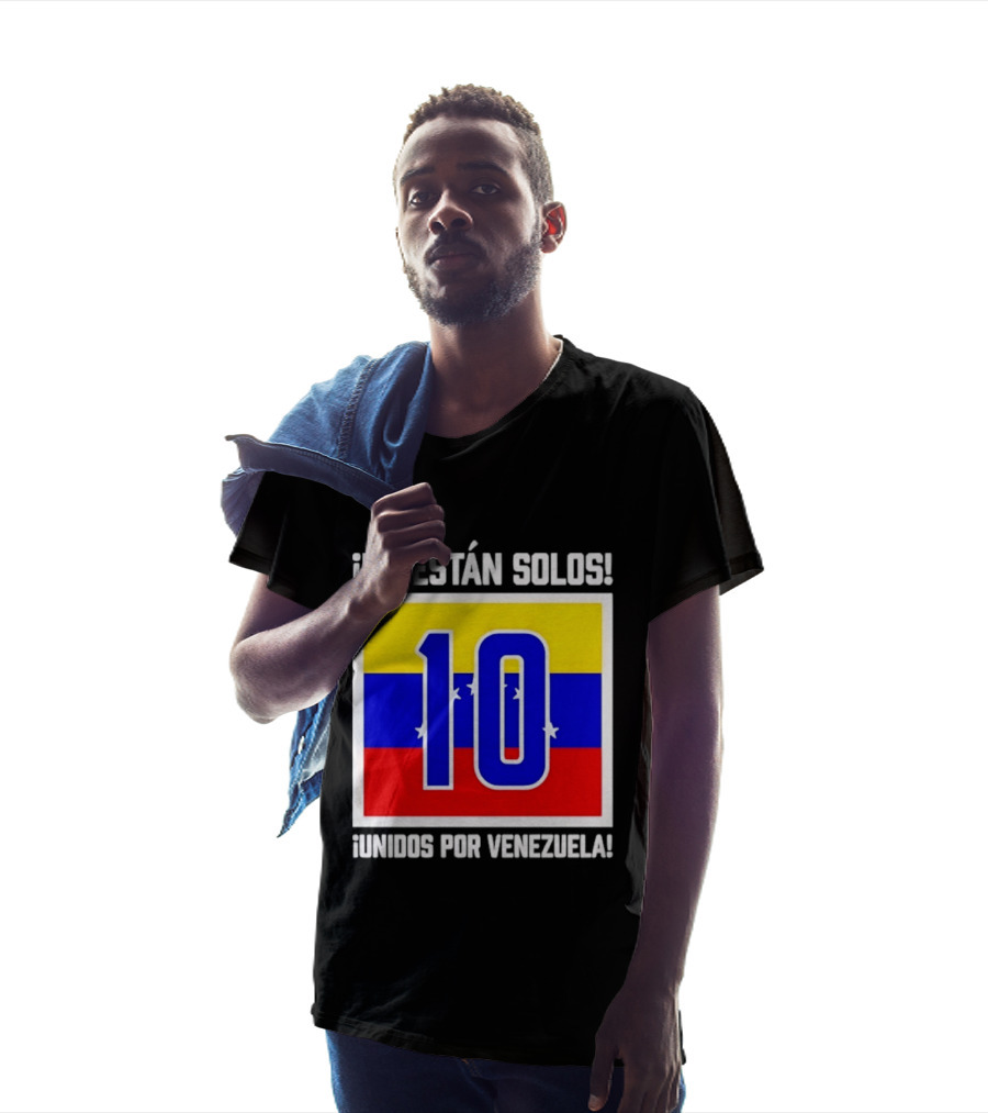 ¡No Están Solos! 10 Unidos Por Venezuela T-Shirt
