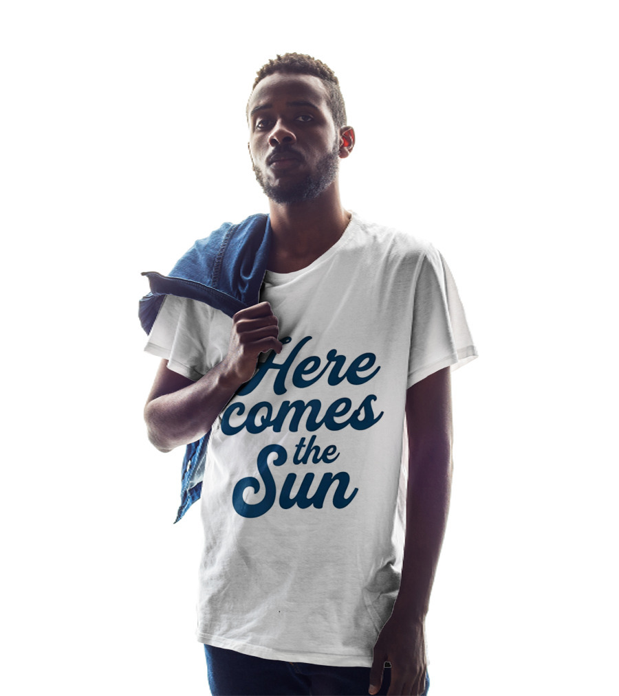 Here Comes The Sun Inspirational Sunshine T-Shirt