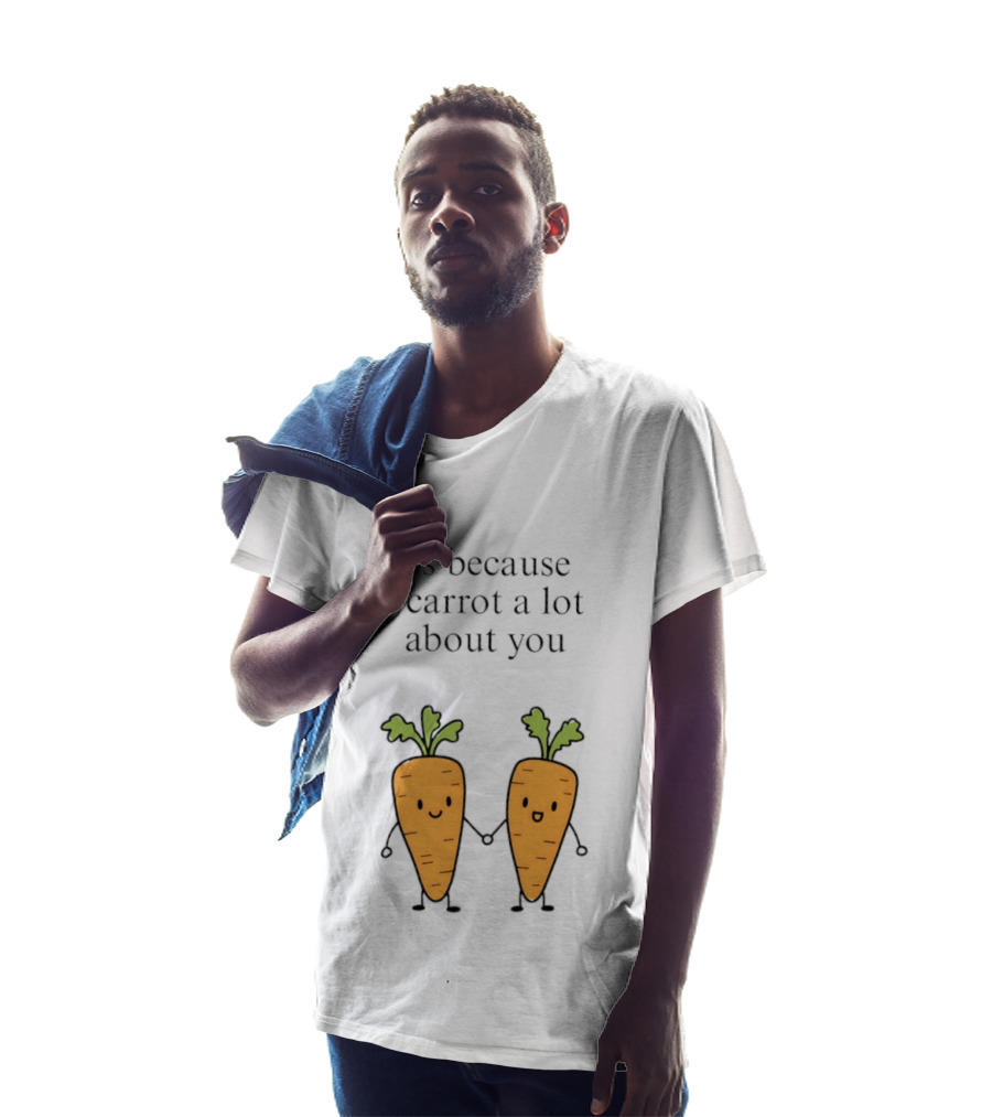 Us Because I Carrot A Lot About You Cute Carrot Vegetables Holding Hands T-Shirt