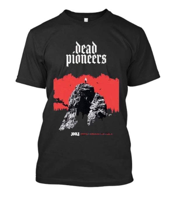 Dead Pioneers Souls Rockers Club Dublin July 9 2026 T-Shirt