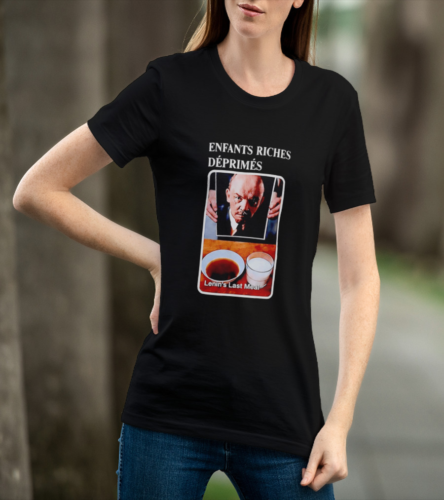 Enfants Riches Déprimés Lenin's Last Meal T-Shirt