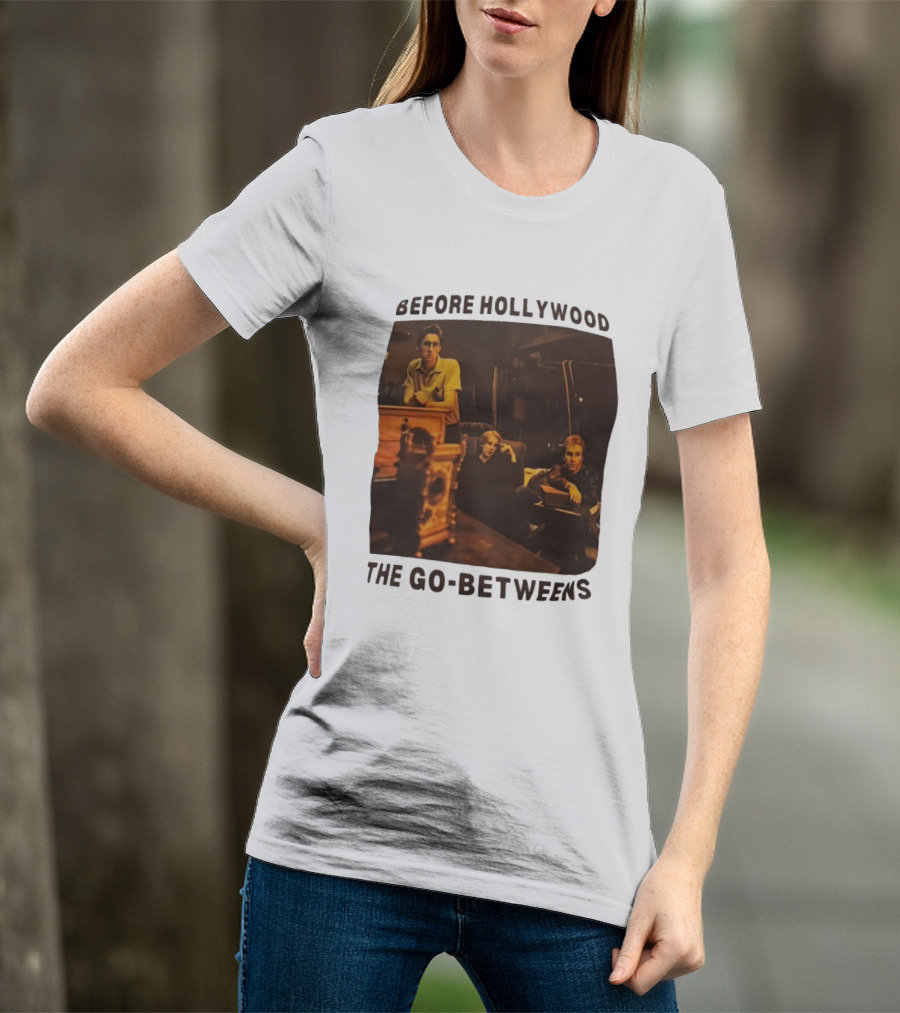 Before Hollywood The Go Betweens Indie Rock Band Image T-Shirt