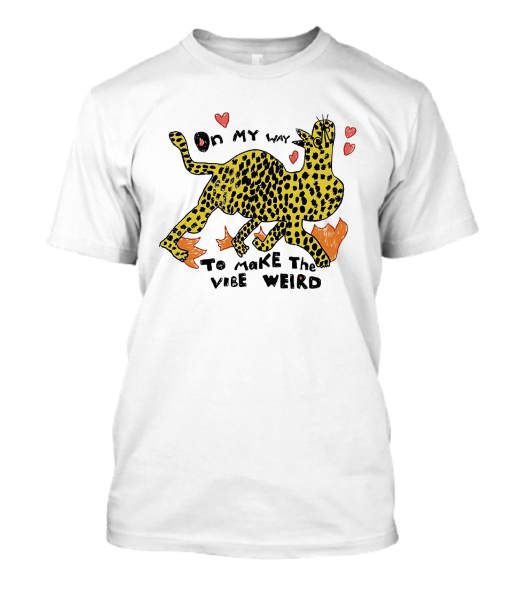 On My Way To Make The Vibe Weird Leopard Humor Illustration With Hearts And Flames T-Shirt
