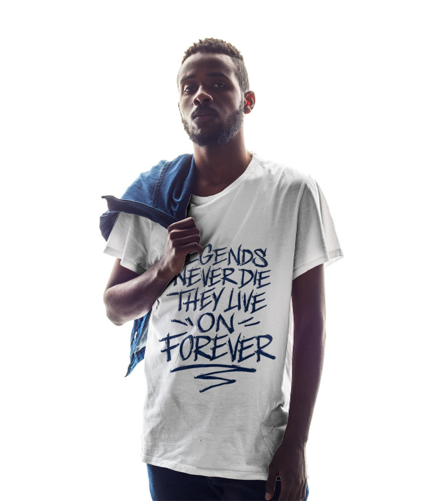 Legends Never Die They Live On Forever T-Shirt
