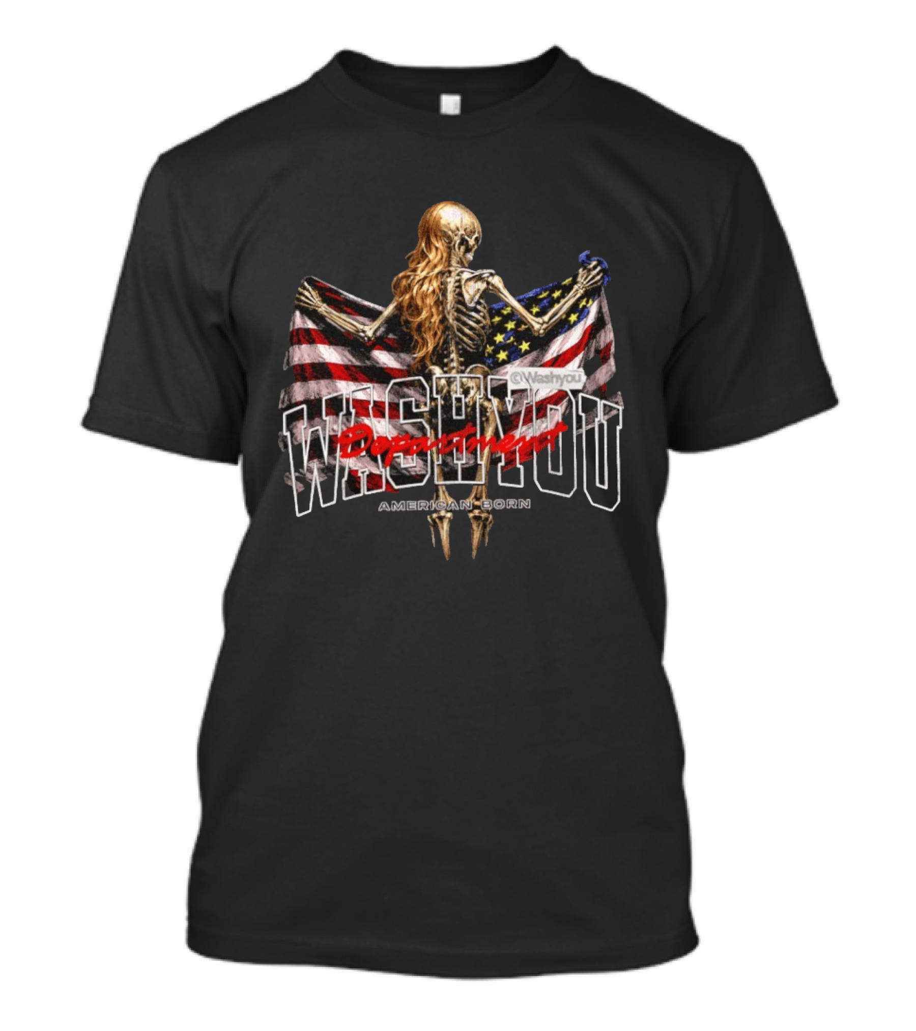 Washyou Department Skeleton Holding American Flag American Born T-Shirt