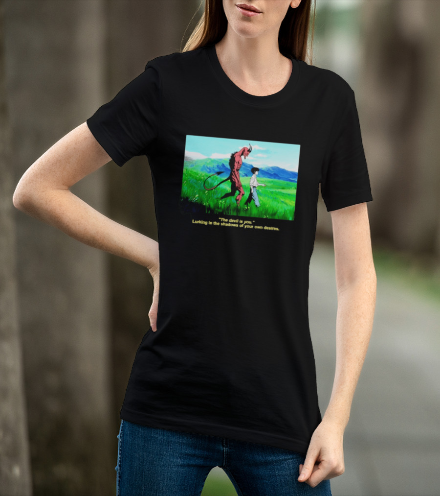 The Devil Is You Lurking In The Shadows Of Your Own Desires Anime Character Scene T-Shirt
