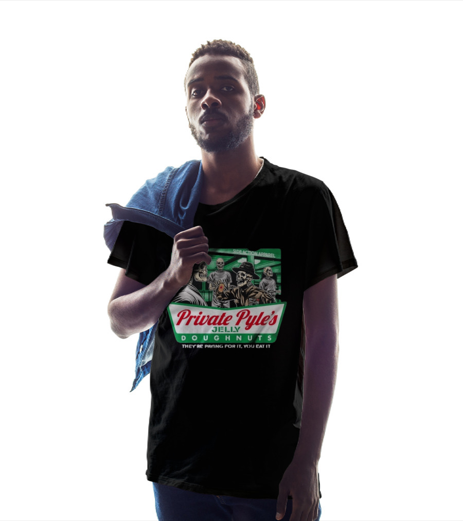Private Pyle's Jelly Doughnuts They're Paying For It You Eat It Side Action Apparel Skulls T-Shirt