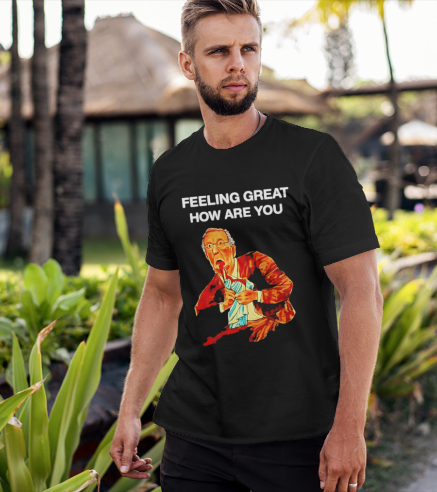 Mitch McConnell Feeling Great How Are You Image T-Shirt