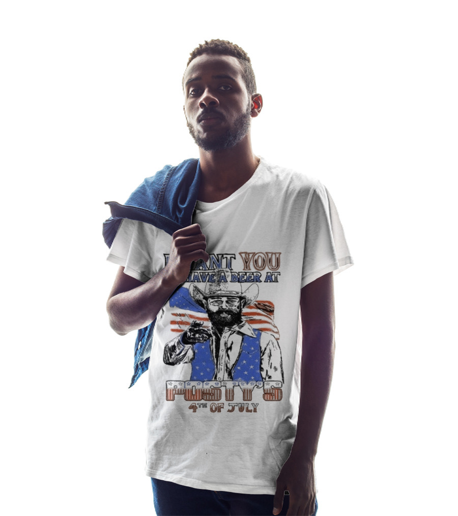 I Want You To Have A Beer At Posty Co 4th Of July T-Shirt