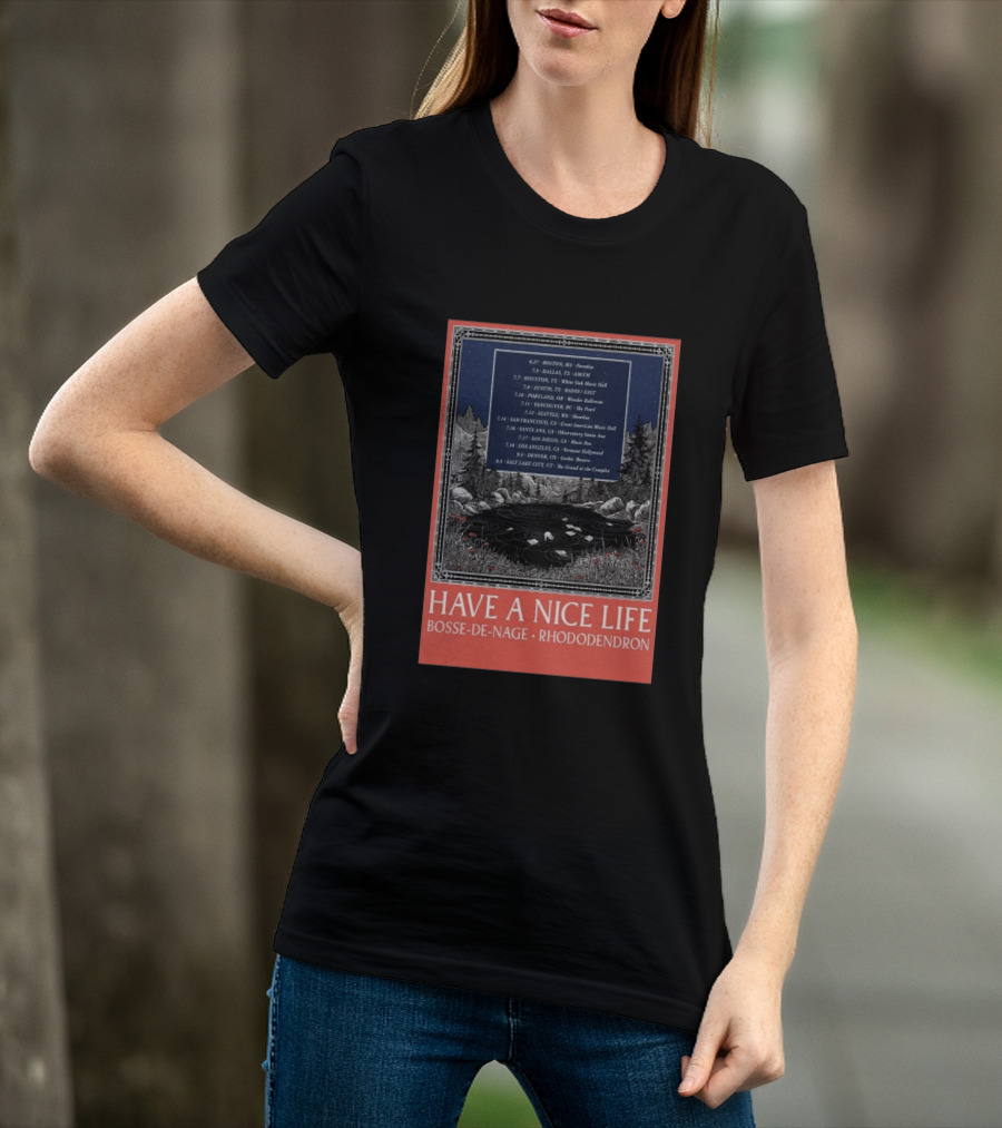 Have A Nice Life Bosse De Nage Rhododendron Tour 2026 USA Canada Dates T-Shirt