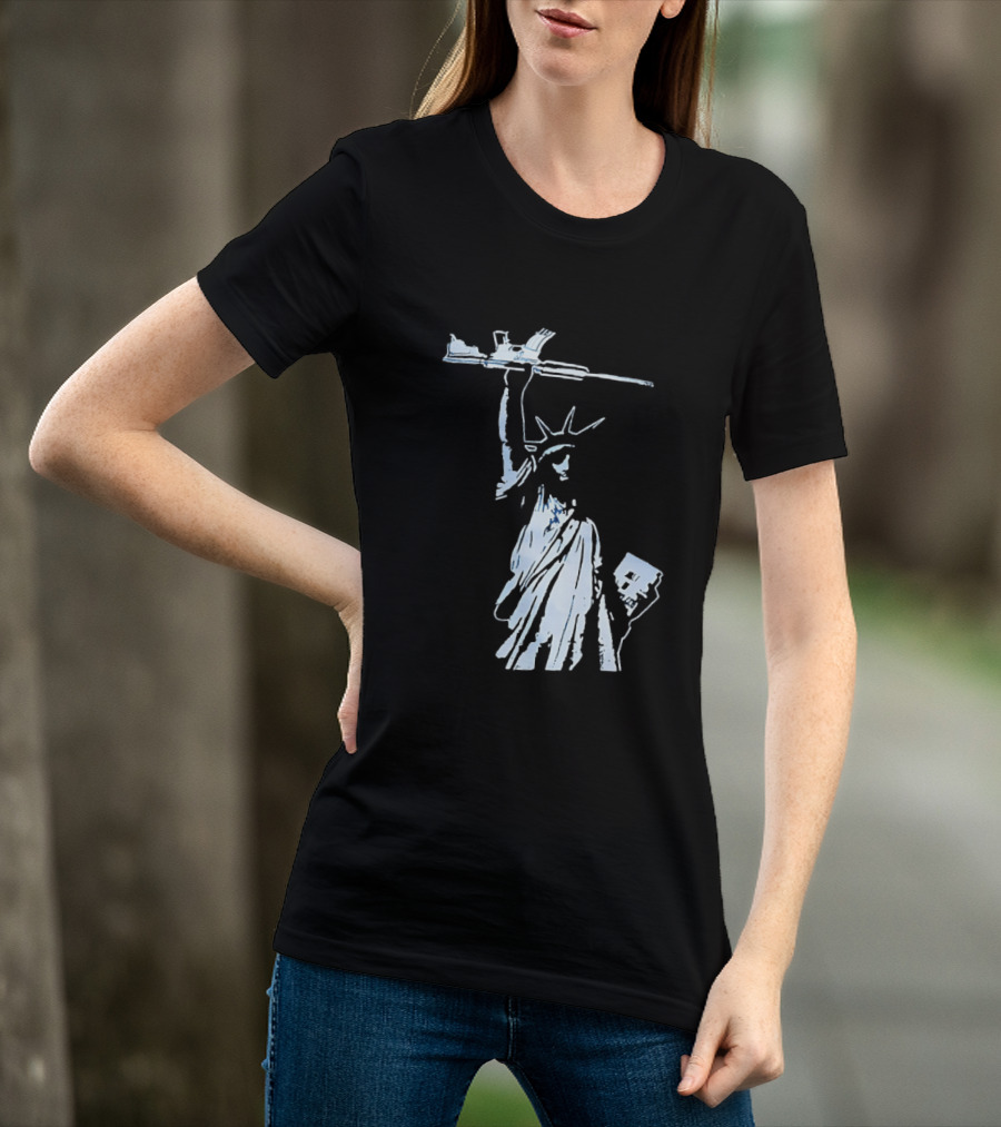 Statue Of Liberty Holding Assault Rifle July 4th Independence T-Shirt