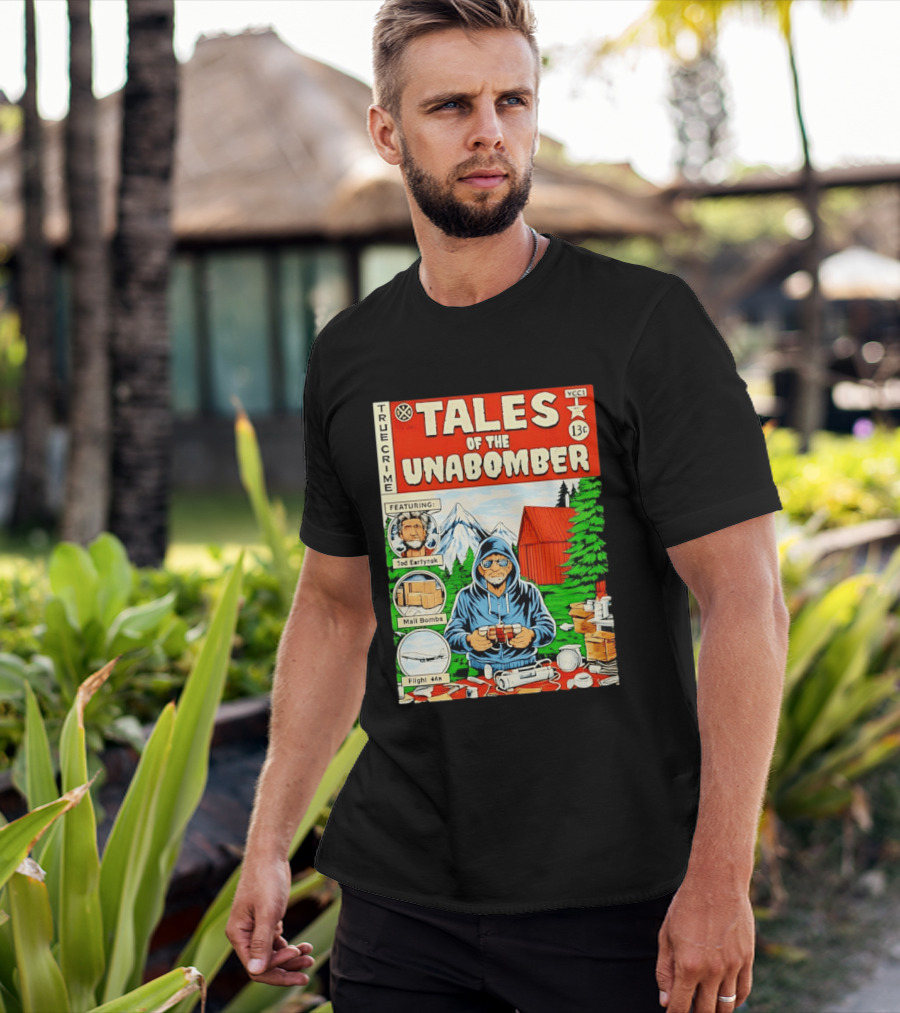 Tales Of The Unabomber True Crime Featuring Tod Eartynsk Mail Bombs Flight 44n T-Shirt