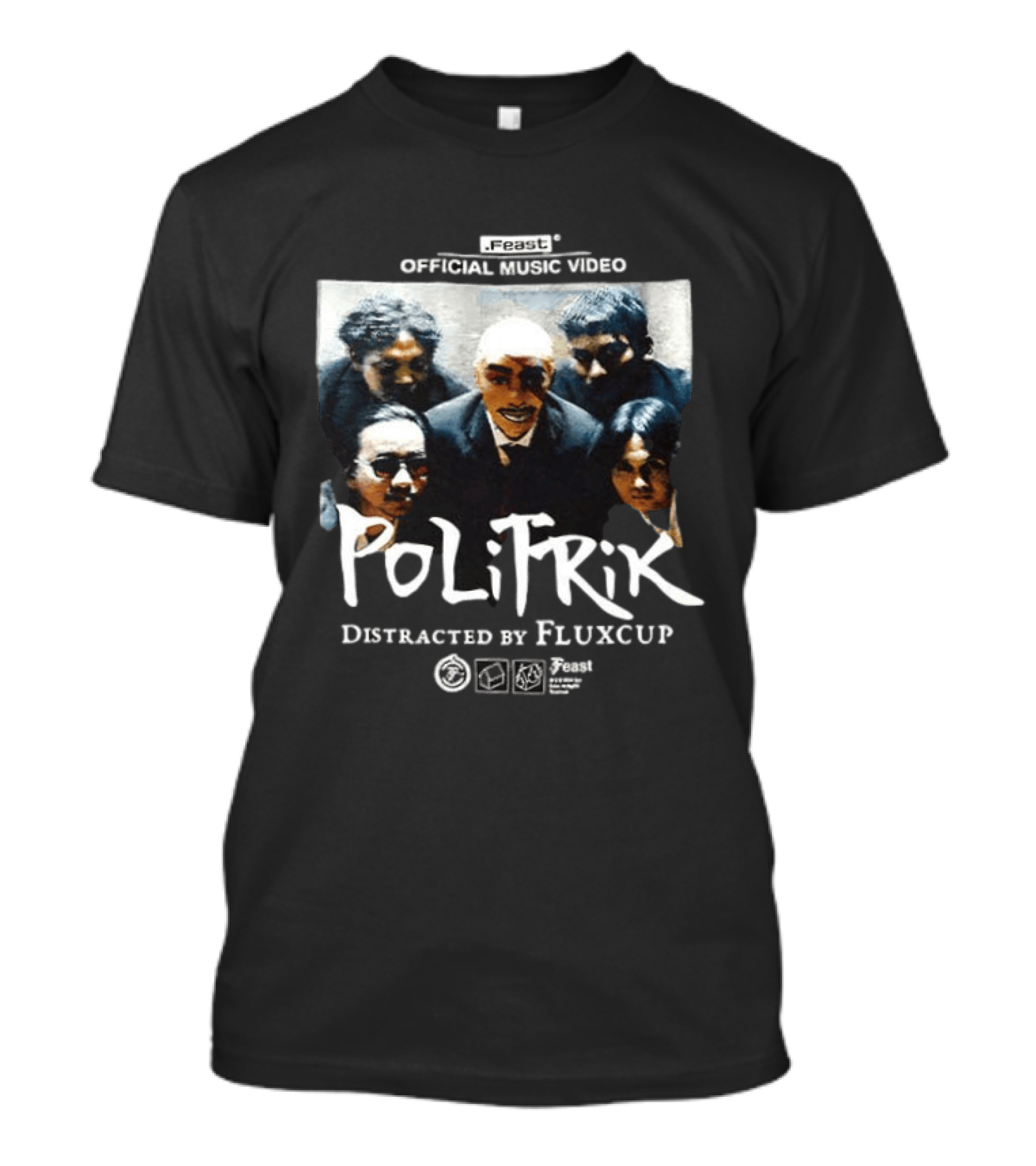 Feast Official Music Video Politik Distracted By Fluxcup Energetic Performance T-Shirt