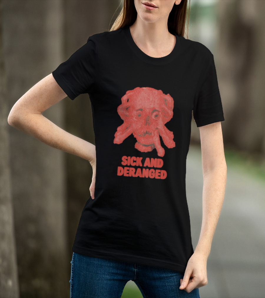 Sick And Deranged Skull Gothic Edgy Horror T-Shirt