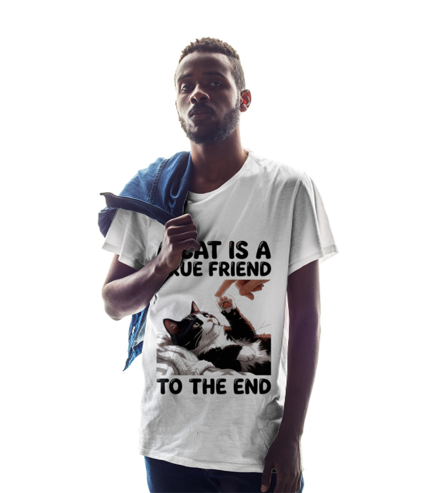 A Cat Is A True Friend To The End Pet Owner's Feline Loyalty And Companionship T-Shirt