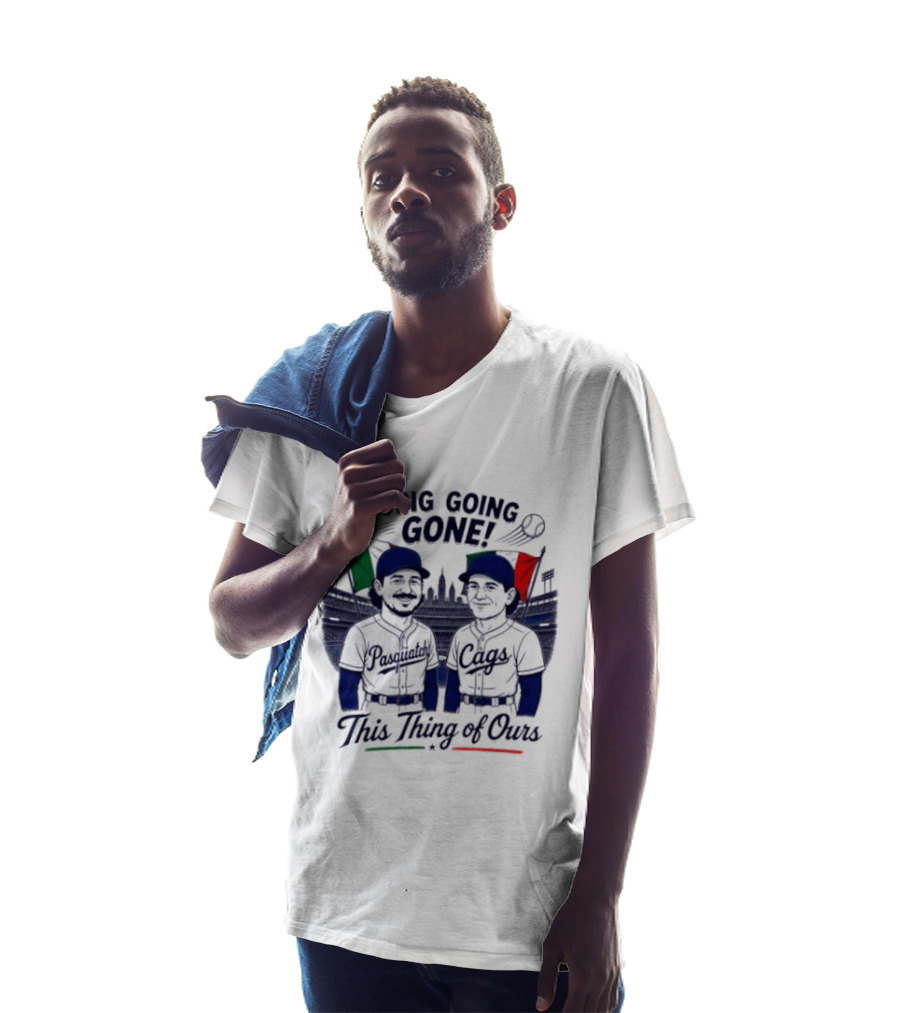 Going Going Gone Baseball Theme Pasquatch And Cags This Thing Of Ours T-Shirt