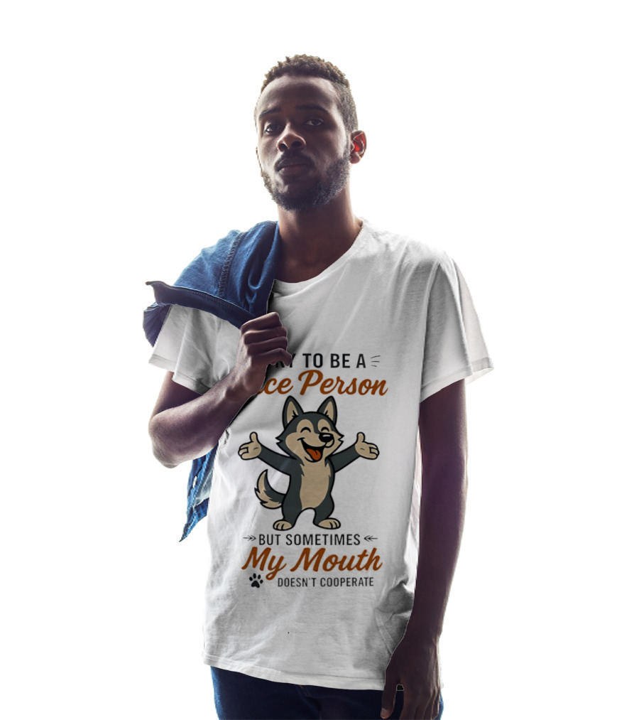 I Try To Be A Nice Person But Sometimes My Mouth Doesn't Cooperate Husky Cartoon T-Shirt