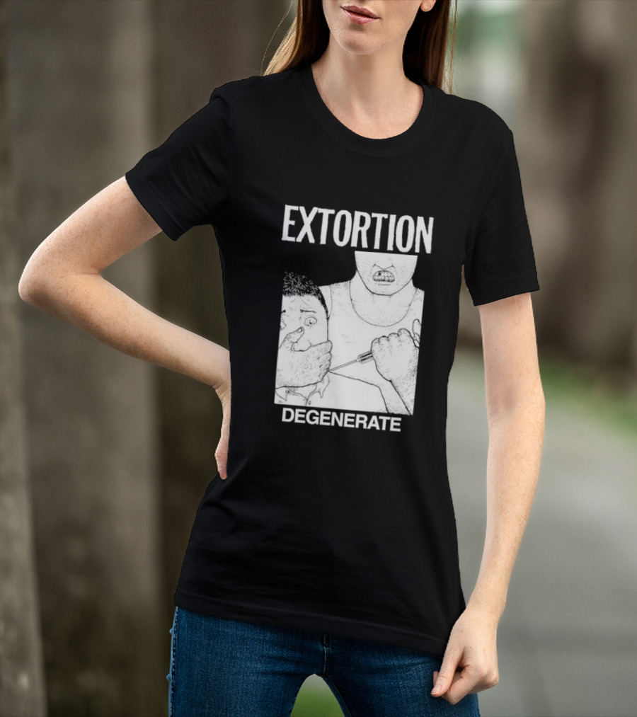Extortion Degenerate Hardcore Punk Powerviolence Band Merch T-Shirt