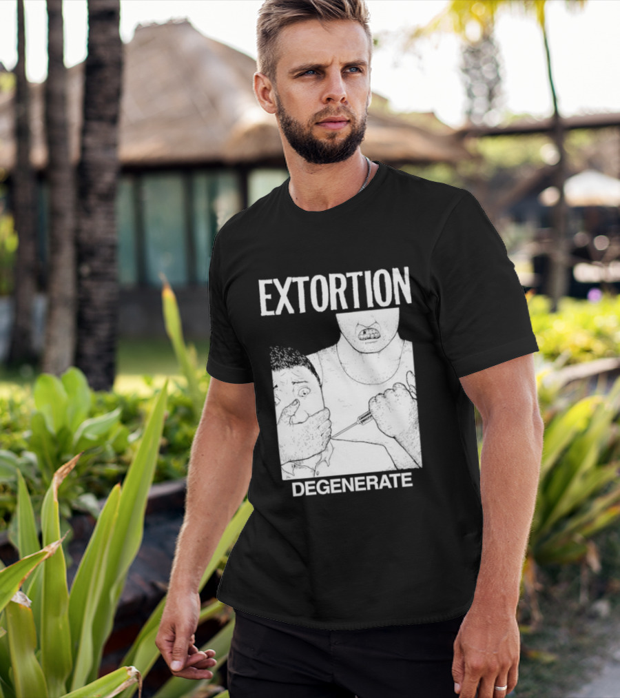 Extortion Degenerate Hardcore Punk Powerviolence Band Merch T-Shirt