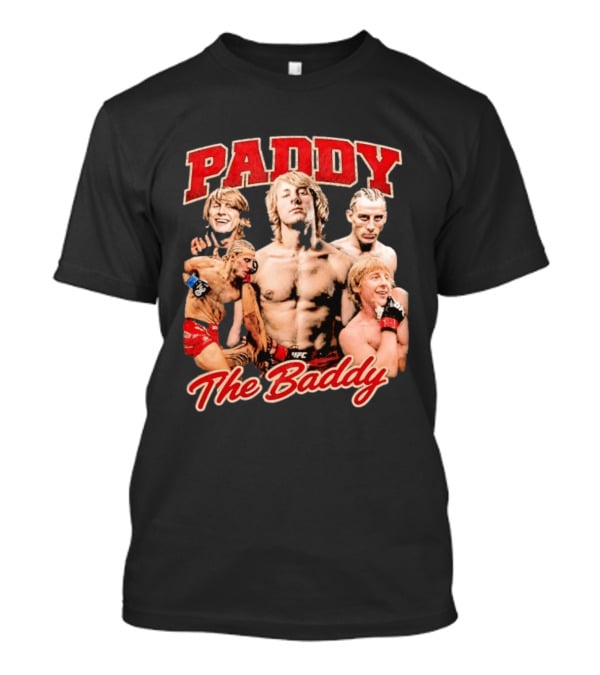 Paddy The Baddy UFC Fighter Montage T-Shirt