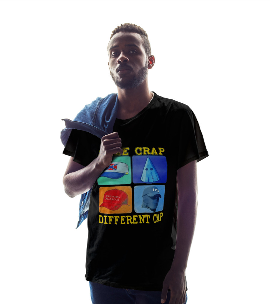 SAME CRAP DIFFERENT CAP Confederate MAGA ICE Satire T-Shirt