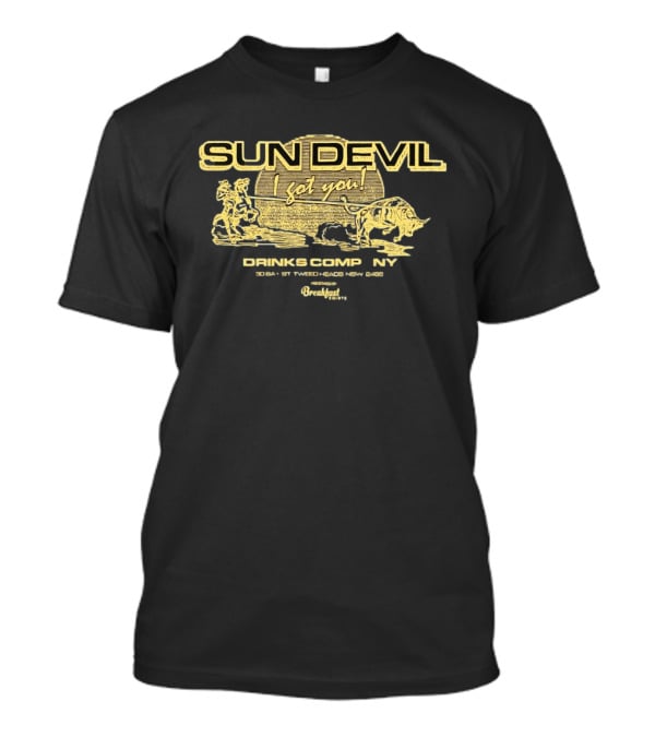 Sun Devil I Got You Cowboy Roping Buffalo Drinks Comp NY T-Shirt