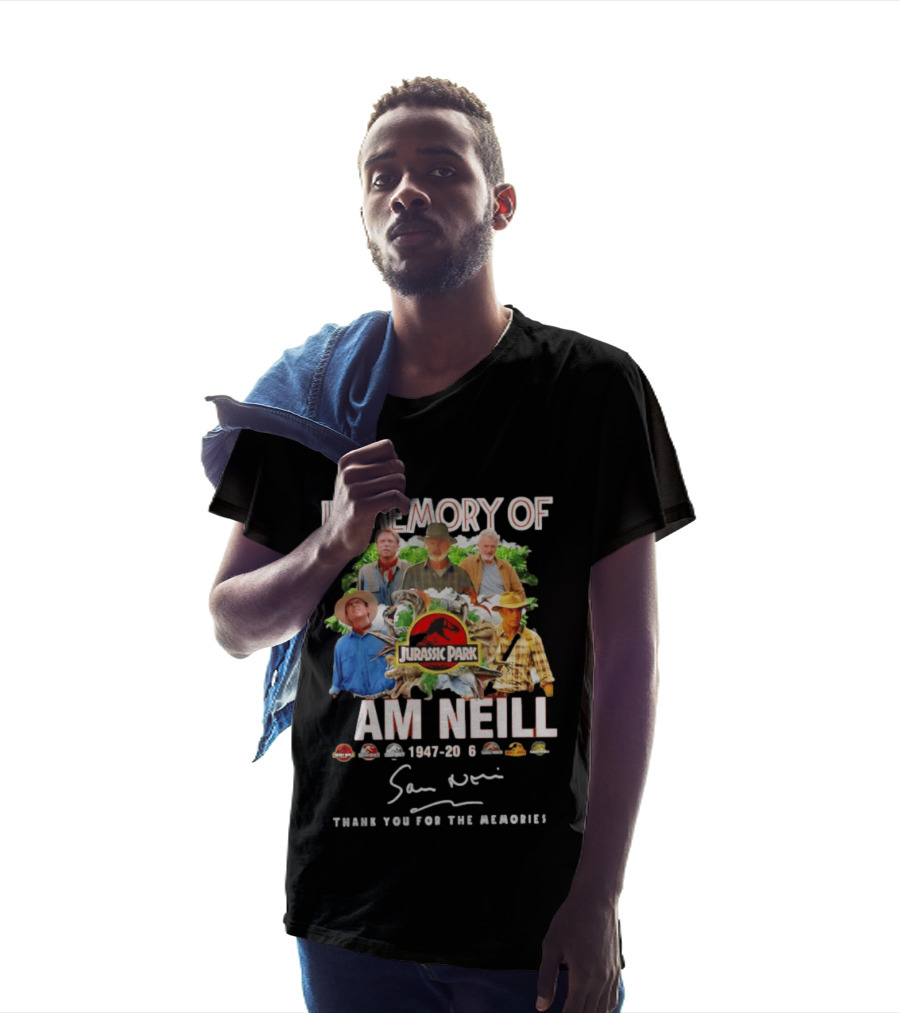 In Memory Of Sam Neill 1947 2026 Thank You For The Memories Jurassic Park Signatures T-Shirt