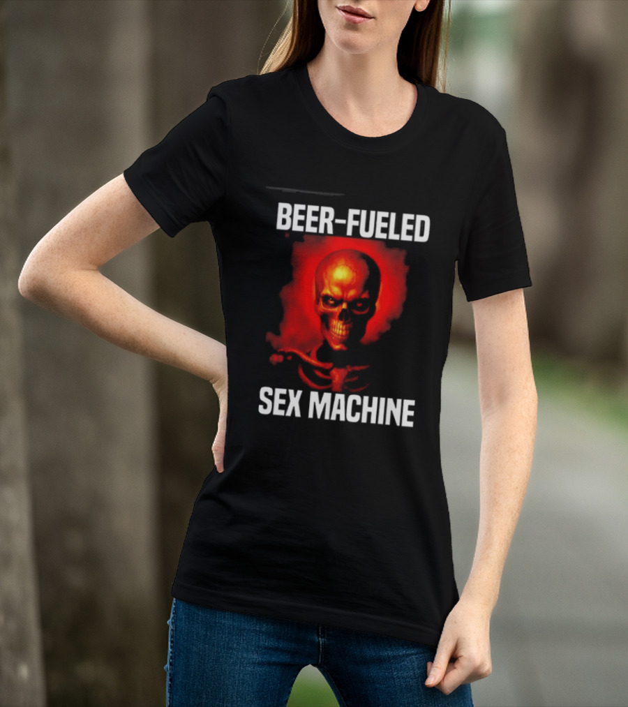 Beer Fueled Sex Machine Flaming Skeleton T-Shirt