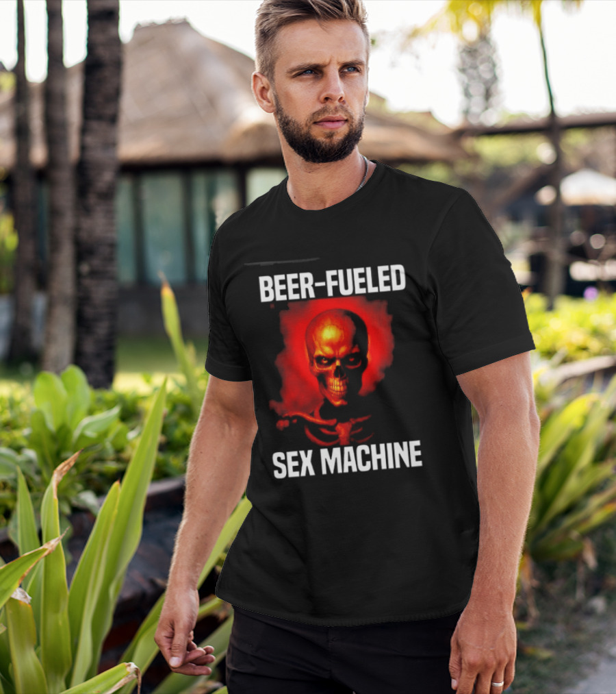 Beer Fueled Sex Machine Flaming Skeleton T-Shirt