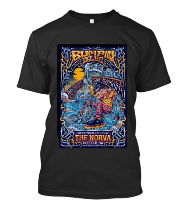 Bumpin Uglies Passafire Joey Harkum Live At The NorVa Norfolk VA December 05 2026 Event T-Shirt