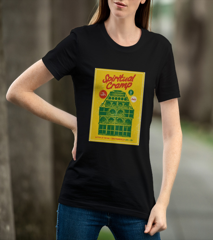 Spiritual Cramp Bottom Of The Hill San Francisco September 19 2026 The She's Judy 21+ T-Shirt