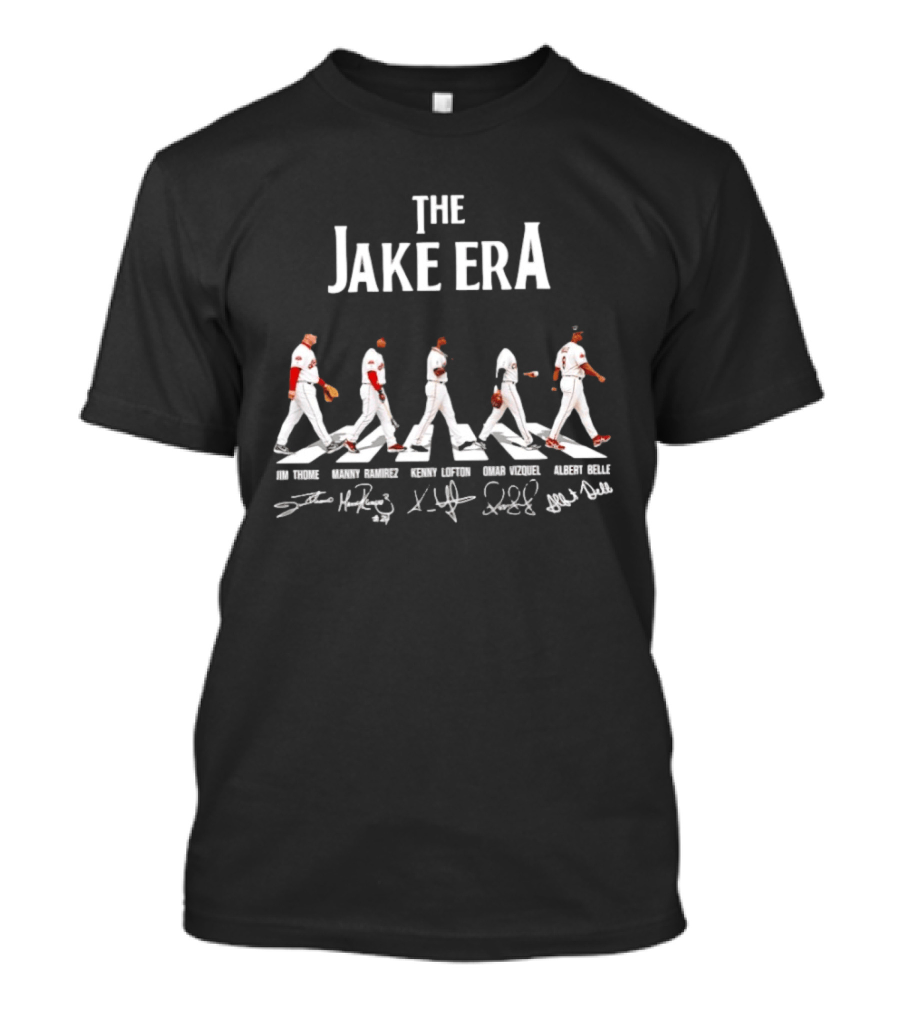 The Jake Era Cleveland Indians Jim Thome Manny Ramirez Kenny Lofton Omar Vizquel Albert Belle Signatures T-Shirt