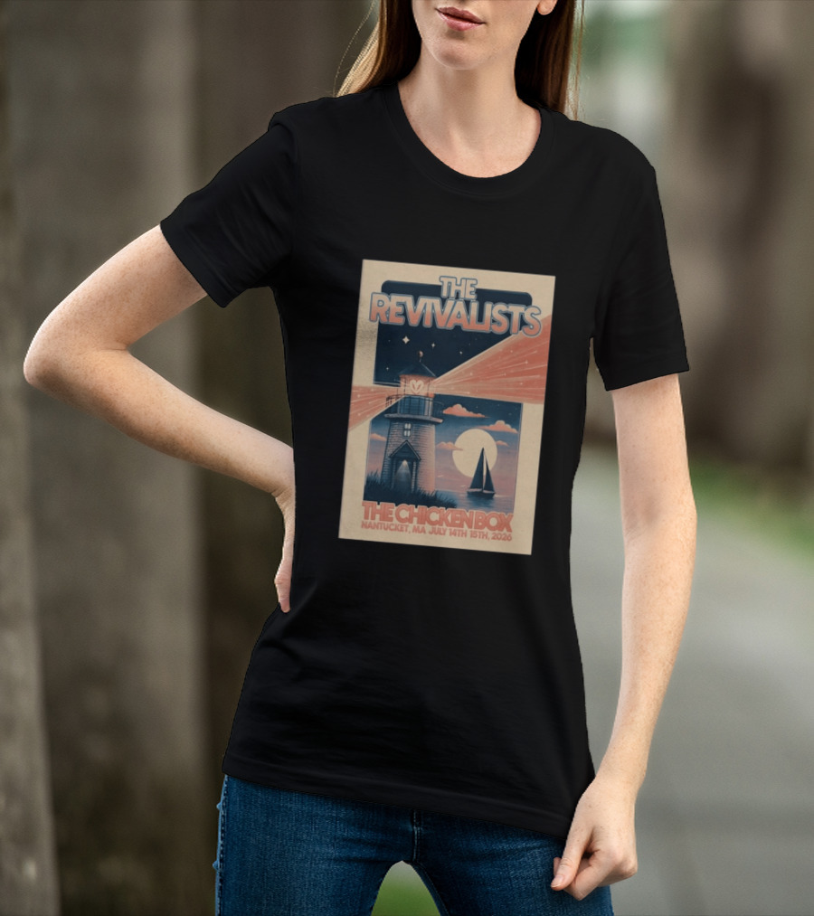 The Revivalists The Chicken Box Nantucket MA July 14th 15th 2026 Lighthouse Sailboat T-Shirt