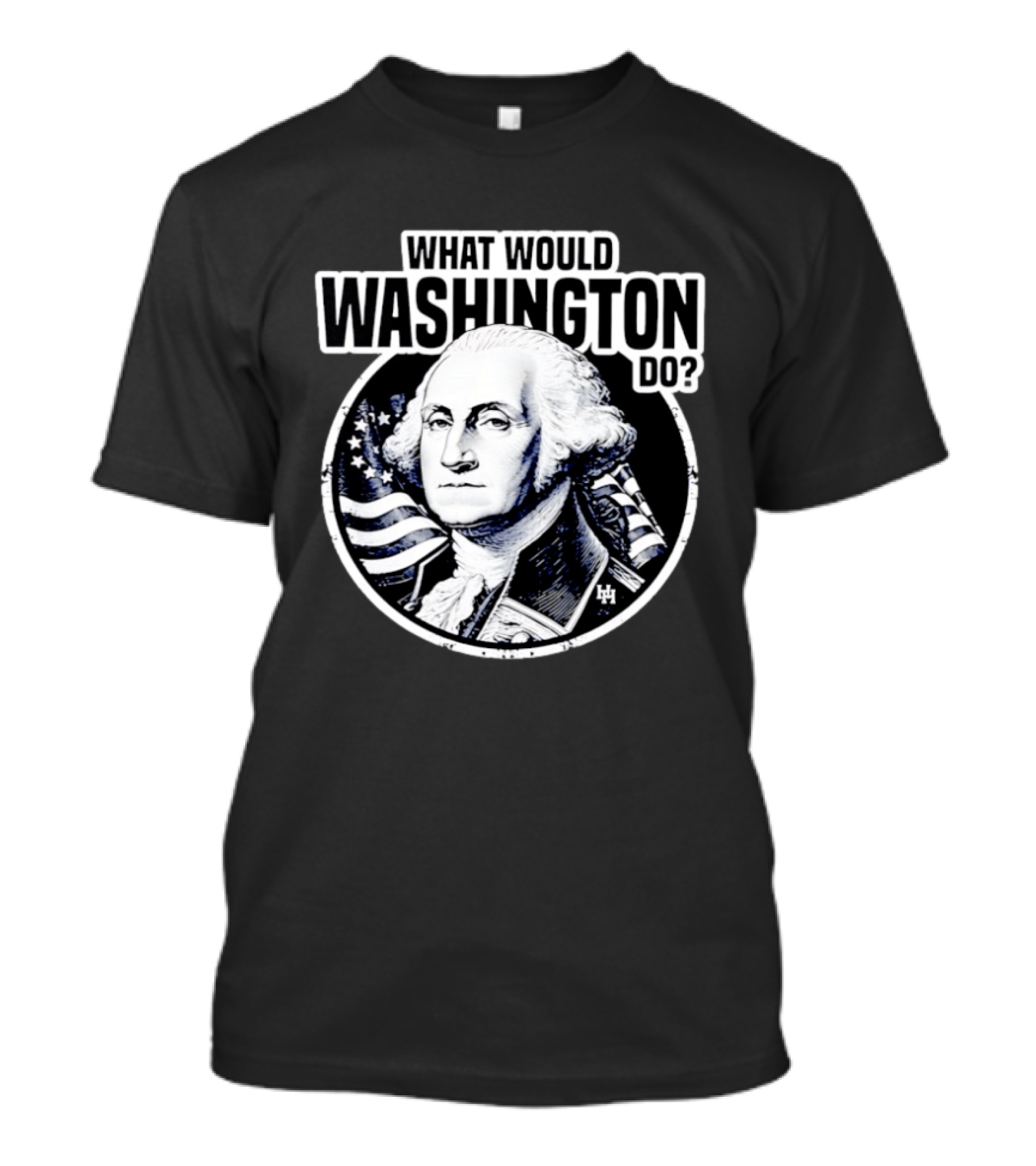 What Would Washington Do George Washington Flag Circle T-Shirt