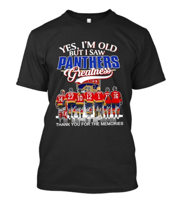 Yes I'm Old But I Saw Panthers Greatness Thank You For The Memories T-Shirt