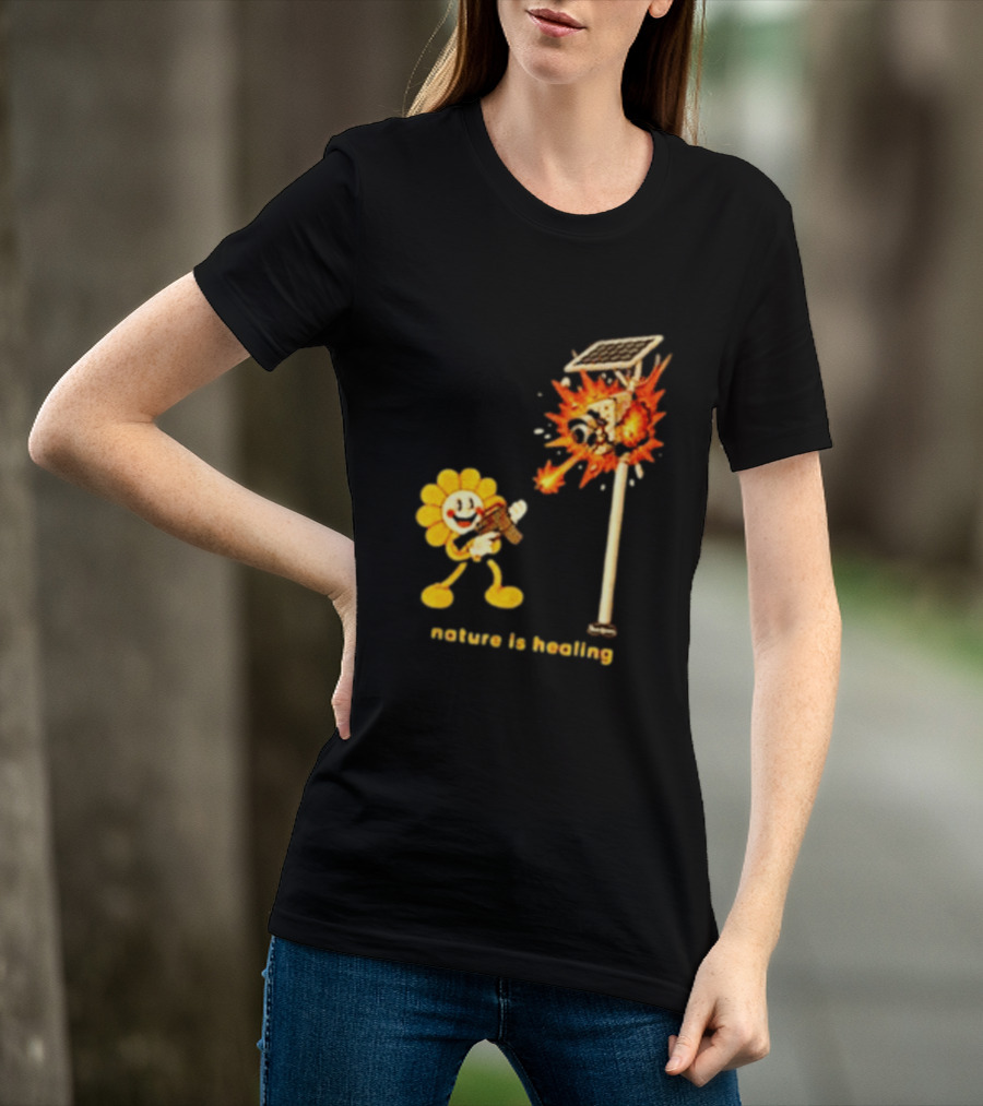 Nature Is Healing Flower Shooting Solar Security Camera Explosion T-Shirt