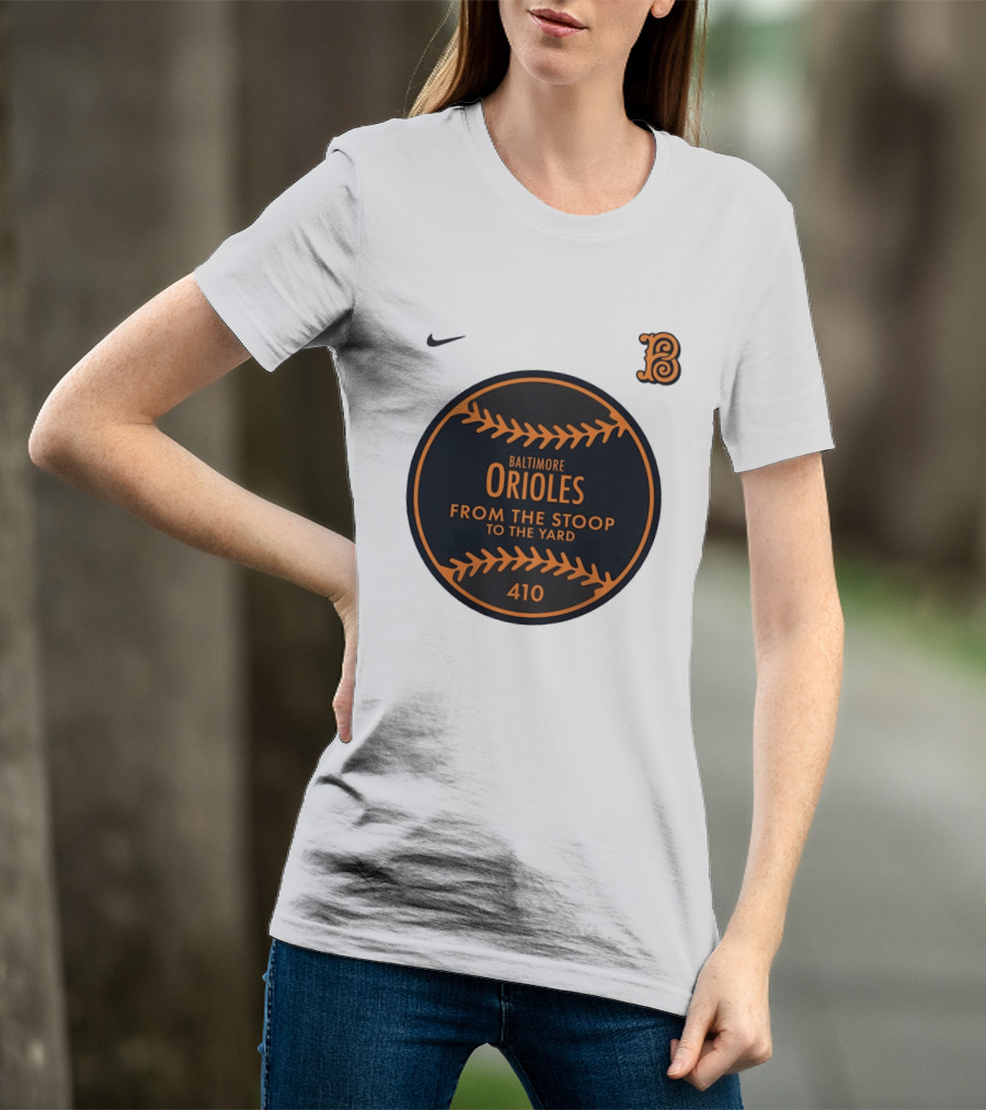 Baltimore Orioles From The Stoop To The Yard 410 Nike B T-Shirt