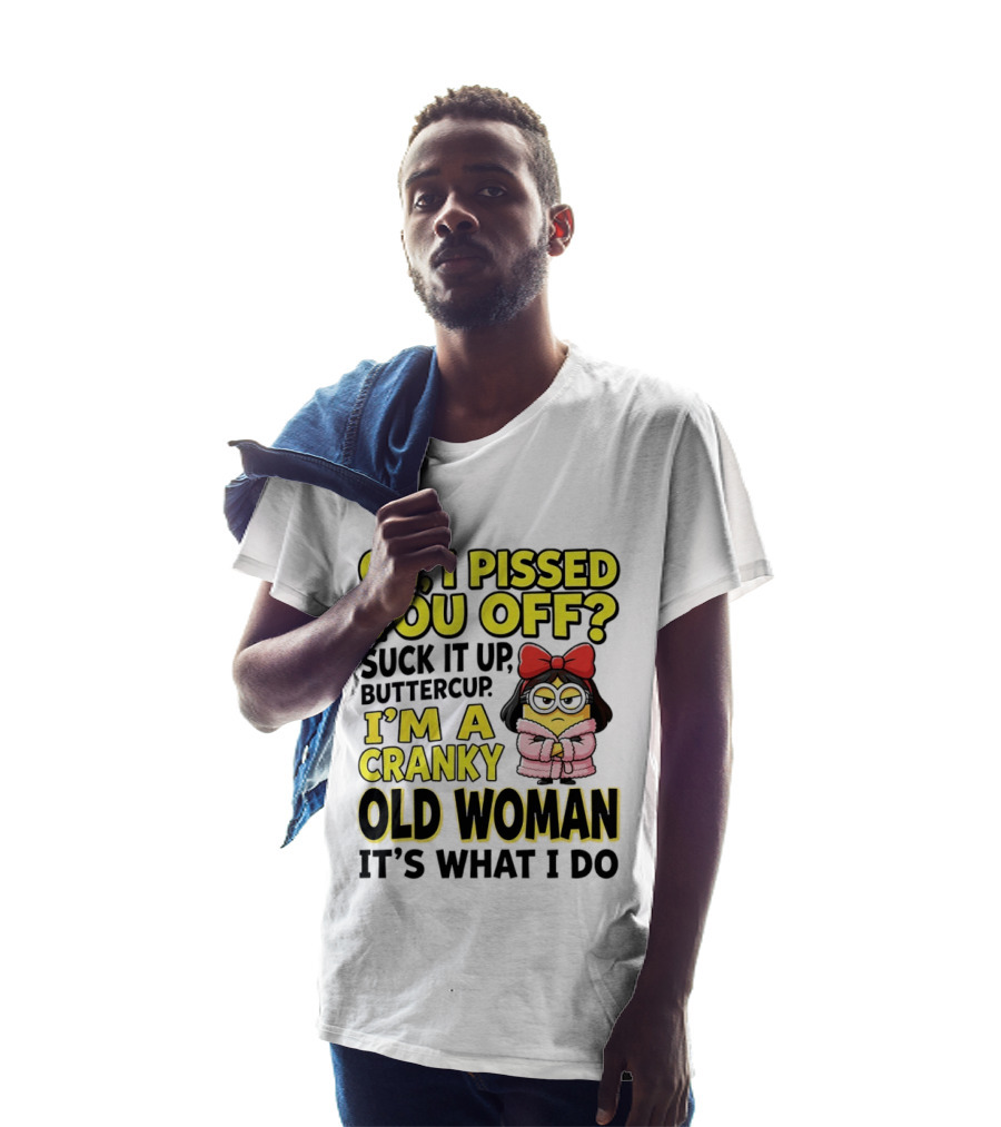 Oh I Pissed You Off Suck It Up Buttercup I'm A Cranky Old Woman It's What I Do Red Bow T-Shirt