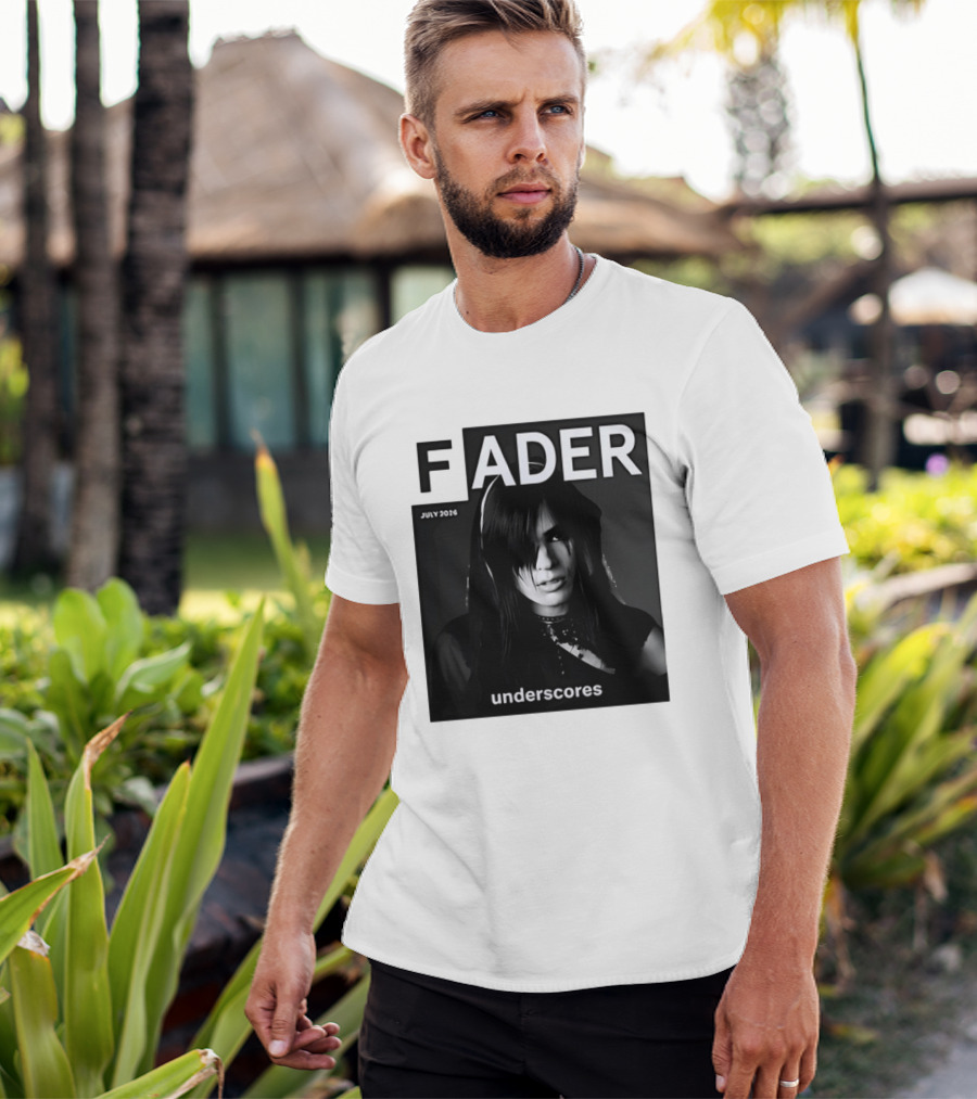 FADER Magazine July 2026 Cover Featuring Underscores T-Shirt