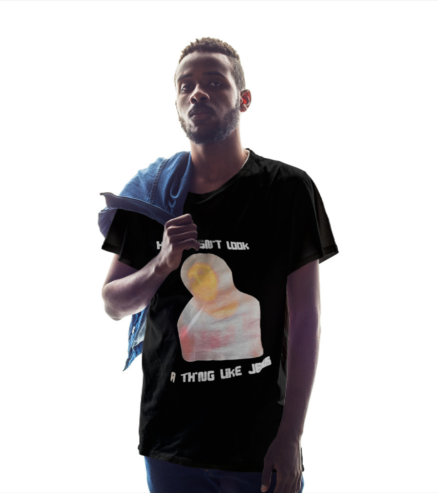 He Doesn't Look A Thing Like Jesus Meme Ecce Homo Restoration T-Shirt