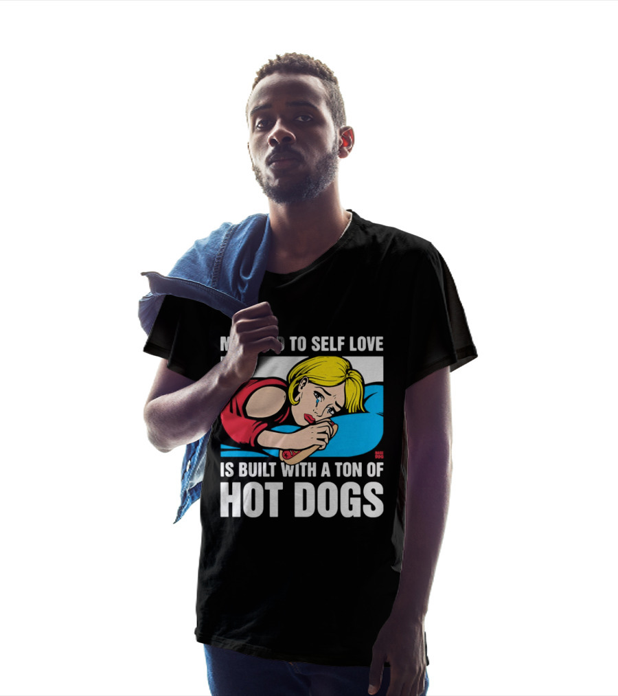 My Road To Self Love Is Built With A Ton Of Hot Dogs Blonde Woman Red Dress Blue T-Shirt