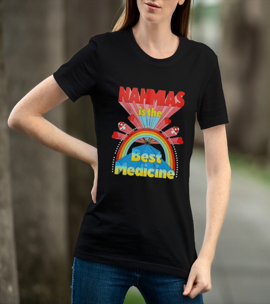Nahmias Is The Best Medicine Rainbow Hearts And Mushrooms T-Shirt