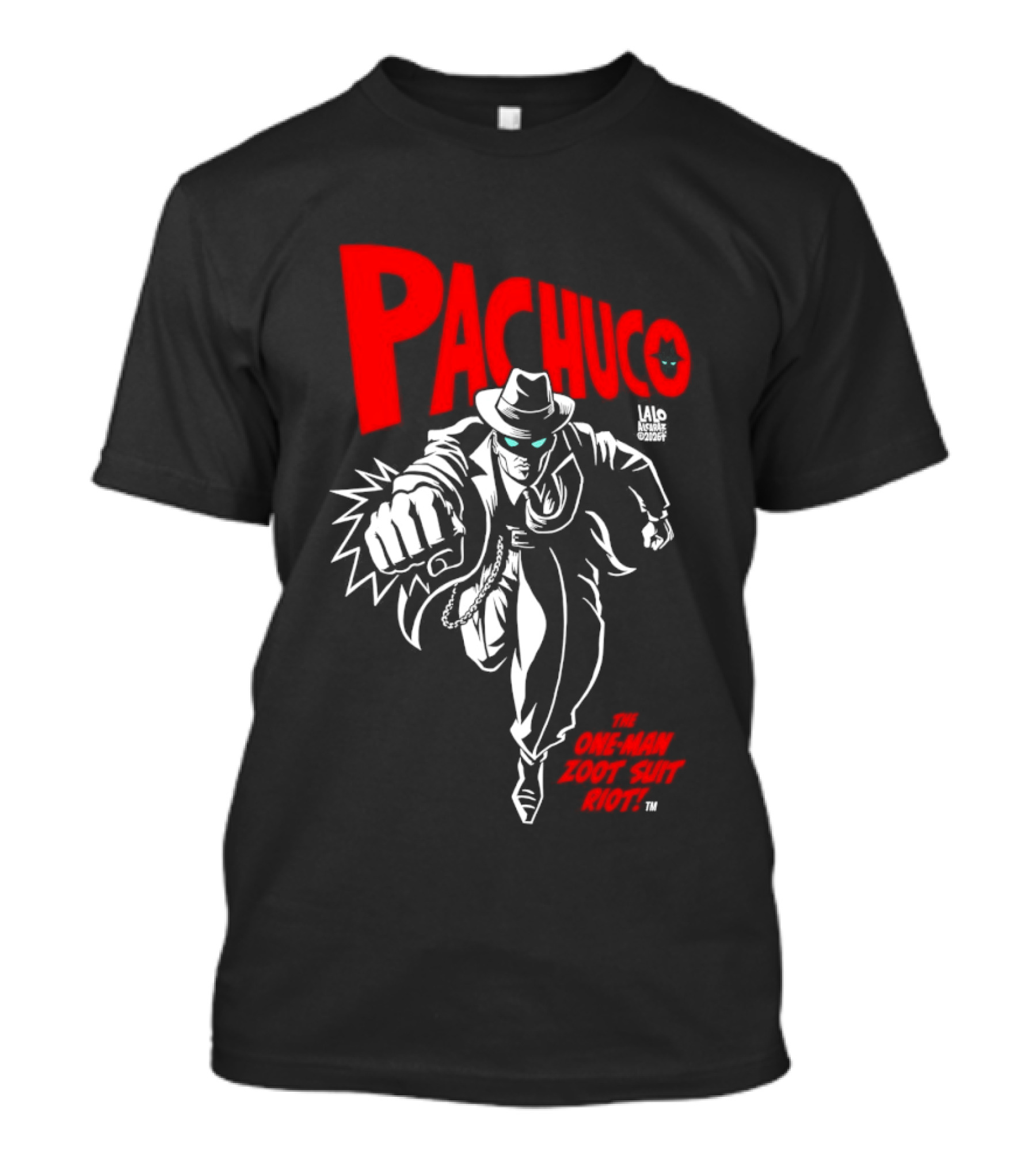 Pachuco Lalo Alcaraz The One Man Zoot Suit Riot T-Shirt