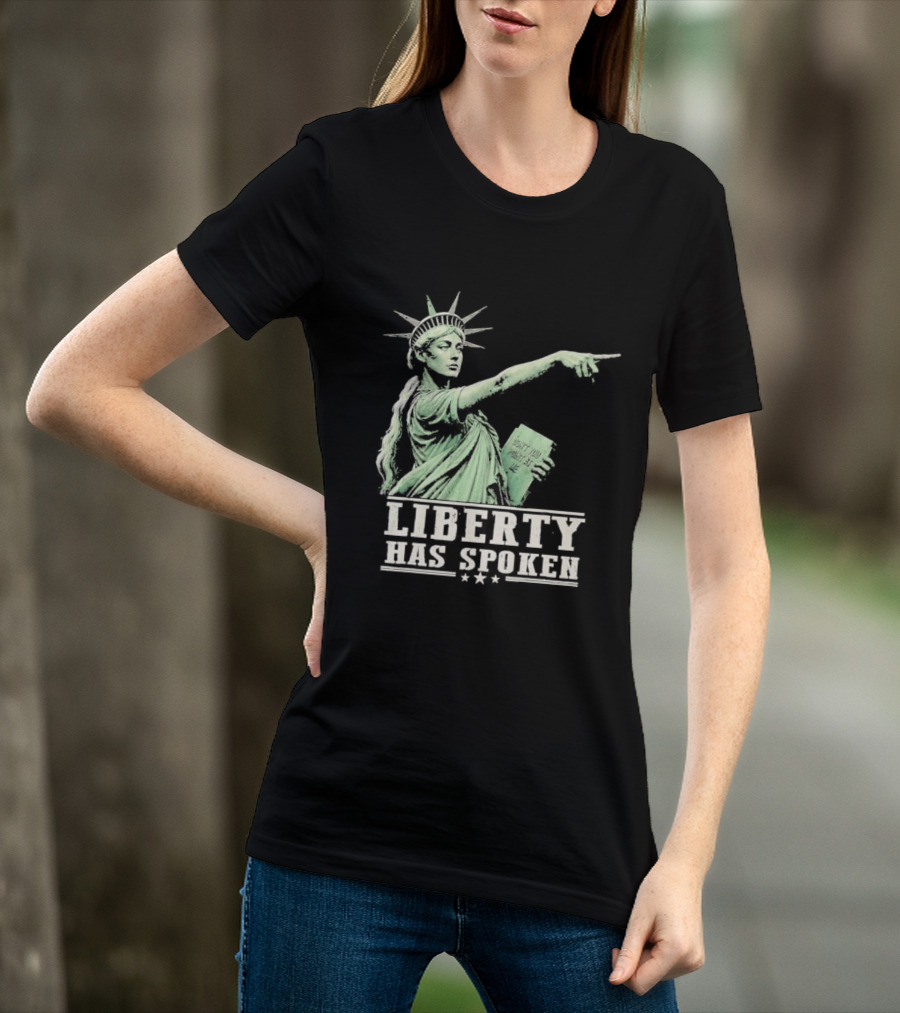 Liberty Has Spoken Statue Of Liberty Vintage Pointing Gesture T-Shirt