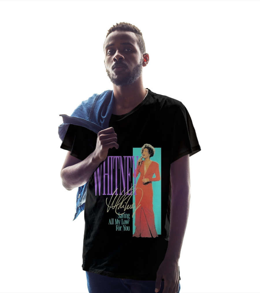 Whitney Houston Saving All My Love For You Nostalgic T-Shirt