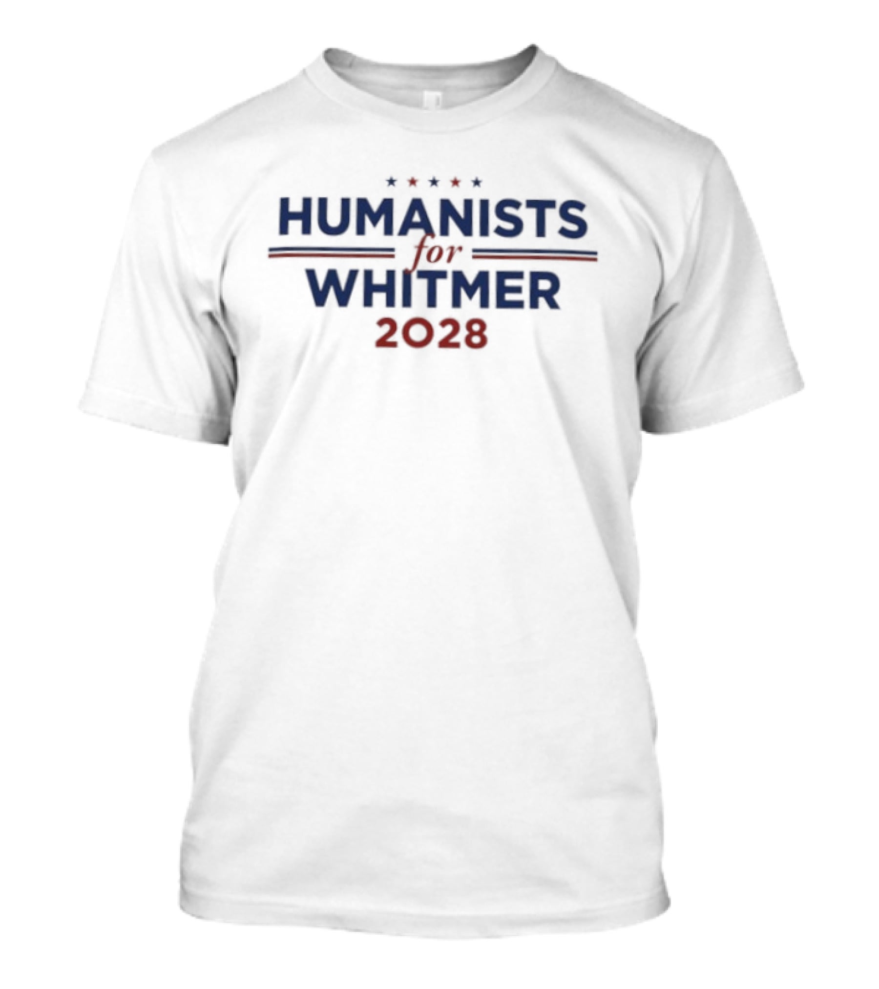 Humanists For Whitmer 2028 Humanist Political Campaign Stars T-Shirt