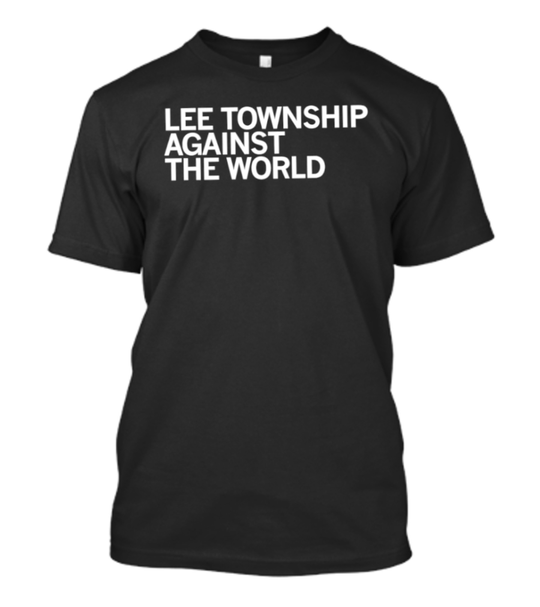 Lee Township Against The World Stand United T-Shirt