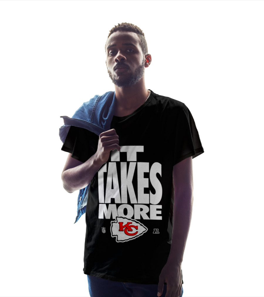 Kansas City Chiefs It Takes More KC Logo Training Camp AFC West Football T-Shirt