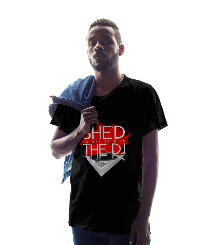She'd Rather Be With The DJ Turntable Hardnox T-Shirt